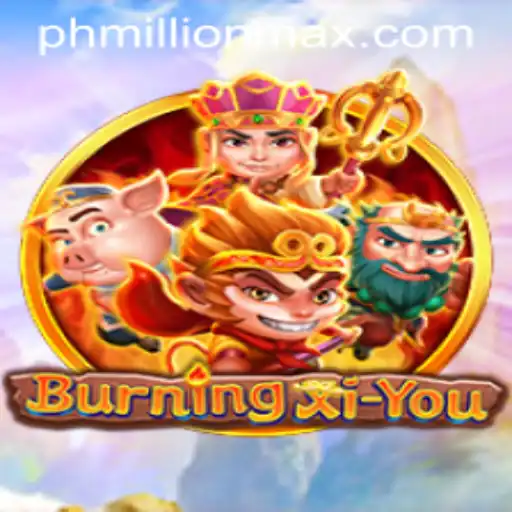 Discover the Enchantment of BurningXiYou and the MillionMax Challenge