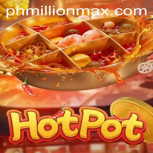 Exploring the World of Hotpot: The Millionmax Gaming Phenomenon